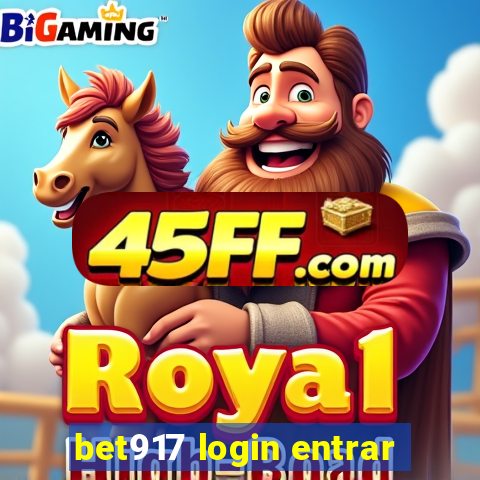 bet917 login entrar